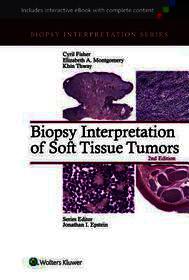 Biopsy Interpretation of Soft Tissue Tumors