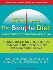 The Simple Diet: A Doctor's Science-Based Plan The Simple Diet: A Doctor's Science-Based Plan