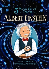 Albert Einstein: 5-Minute Genius Stories: 5-Minute Genius Stories