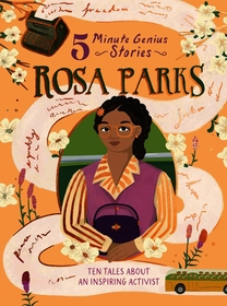 Rosa Parks: 5-Minute Genius Stories: 5-Minute Genius Stories