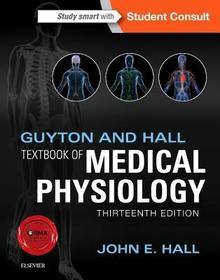 Guyton and Hall Textbook of Medical Physiology: Student Consult