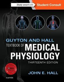 Guyton and Hall Textbook of Medical Physiology: Student Consult Guyton and Hall Textbook of Medical Physiology: Student Consult
