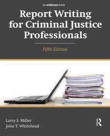Report Writing for Criminal Justice Professionals