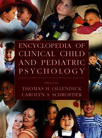 Encyclopedia of Clinical Child and Pediatric Psychology