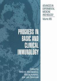Progress in Basic and Clinical Immunology