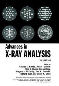 Advances in X-Ray Analysis: Volume 35B
