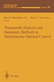 Nonsmooth Analysis and Geometric Methods in Deterministic Optimal Control Nonsmooth Analysis and Geometric Methods in Deterministic Optimal Control