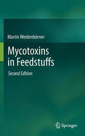 Mycotoxins in Feedstuffs Mycotoxins in Feedstuffs