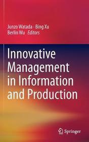 Innovative Management in Information and Production