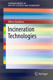 Incineration Technologies: A Highlighted Contribution from the Encyclopedia of Sustainability Science and Technology