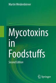 Mycotoxins in Foodstuffs Mycotoxins in Foodstuffs