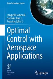 Optimal Control with Aerospace Applications