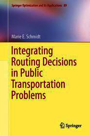 Integrating Routing Decisions in Public Transportation Problems
