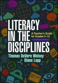Literacy in the Disciplines, First Edition: A Teacher's Guide for Grades 5-12