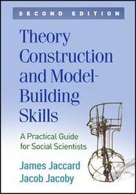 Theory Construction and Model-Building Skills, Second Edition: A Practical Guide for Social Scientists
