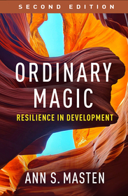 Ordinary Magic, Second Edition: Resilience in Development