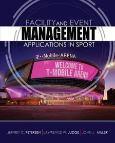 Facility and Event Management: Applications in Sport: Applications in Sport