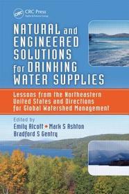 Natural and Engineered Solutions for Drinking Water Supplies: Lessons from the Northeastern United States and Directions for Global Watershed Management