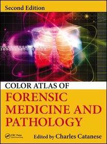 Color Atlas of Forensic Medicine and Pathology Color Atlas of Forensic Medicine and Pathology