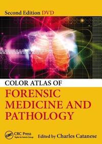 Color Atlas of Forensic Medicine and Pathology Color Atlas of Forensic Medicine and Pathology