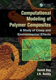 Computational Modeling of Polymer Composites: A Study of Creep and Environmental Effects