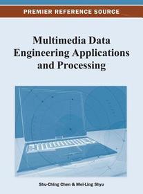 Multimedia Data Engineering Applications and Processing Multimedia Data Engineering Applications and Processing