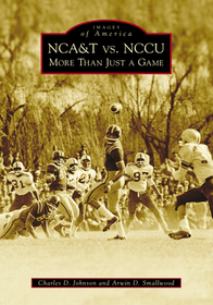 Nca&t vs. Nccu: More Than Just a Game Nca&t vs. Nccu: More Than Just a Game