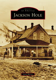 Jackson Hole Jackson Hole