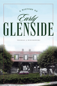 A History of Early Glenside
