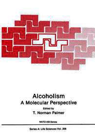 Alcoholism: A Molecular Perspective
