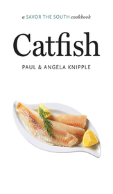 Catfish – a Savor the South cookbook: A Savor the South Cookbook