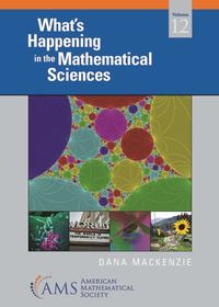 What`s Happening in the Mathematical Sciences, Volume 12