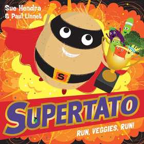 Supertato Run, Veggies, Run! Supertato Run, Veggies, Run!