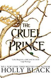 The Cruel Prince (The Folk of the Air)