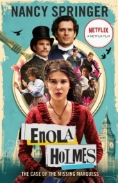 Enola Holmes: The Case of the Missing Marquess: Now a Netflix film, starring Millie Bobby Brown Enola Holmes: The Case of the Missing Marquess: Now a Netflix film, starring Millie Bobby Brown