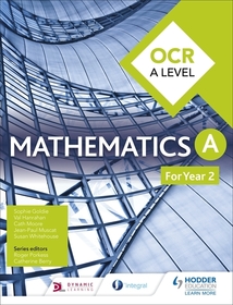 OCR A Level Mathematics Year 2 OCR A Level Mathematics Year 2