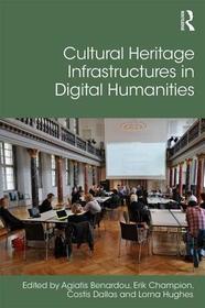 Cultural Heritage Infrastructures in Digital Humanities: European Perspectives