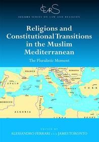 Religions and Constitutional Transitions in the Muslim Mediterranean: The Pluralistic Moment