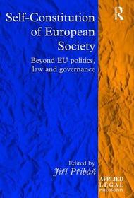 Self-Constitution of European Society: Beyond EU politics, law and governance