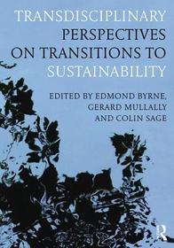 Transdisciplinary Perspectives on Transitions to Sustainability Transdisciplinary Perspectives on Transitions to Sustainability