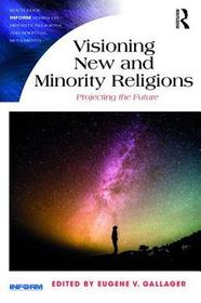 Visioning New and Minority Religions: Projecting the future