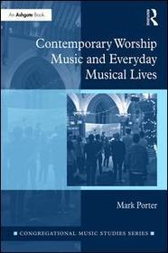 Contemporary Worship Music and Everyday Musical Lives