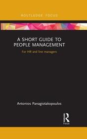 A Short Guide to People Management: For HR and line managers A Short Guide to People Management: For HR and line managers