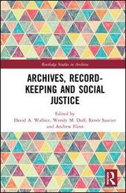 Archives, Recordkeeping and Social Justice