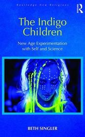 The Indigo Children: New Age Experimentation with Self and Science
