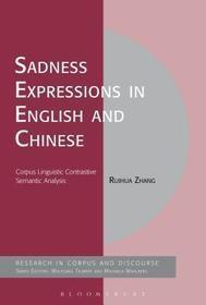 Sadness Expressions in English and Chinese: Corpus Linguistic Contrastive Semantic Analysis