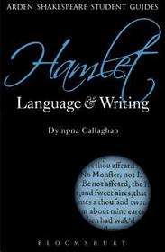 Hamlet: Language and Writing Hamlet: Language and Writing