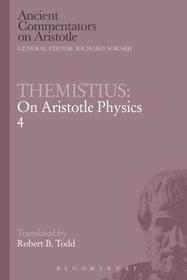 Themistius: On Aristotle Physics 4 Themistius: On Aristotle Physics 4