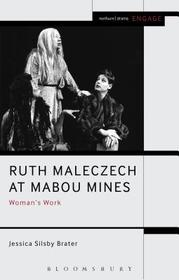 Ruth Maleczech at Mabou Mines: Woman's Work