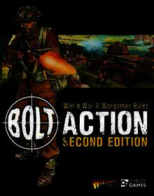 Bolt Action: World War II Wargames Rules: Second Edition